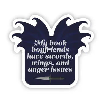 "My book boyfriends have swords..." Book Sticker