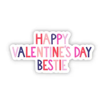 "Happy Valentine's Day Bestie" Sticker