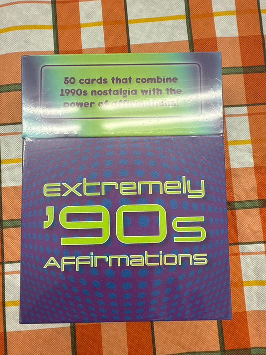 Extremely ‘90s Affirmations