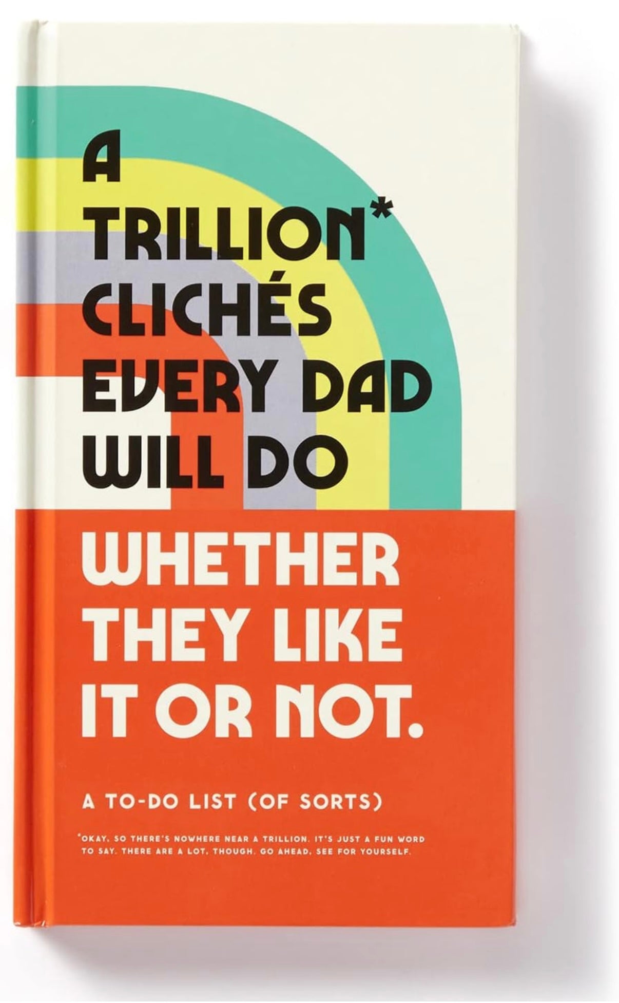 A Trillion Cliches Every Dad Will Do